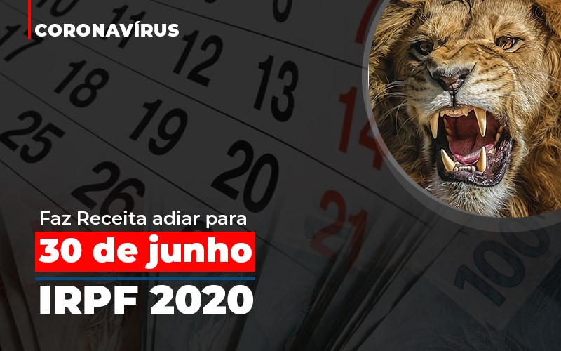 Coronavirus Fazer Receita Adiar Declaracao De Imposto De Renda Abrir Empresa Simples - Aliança Assessoria Contábil